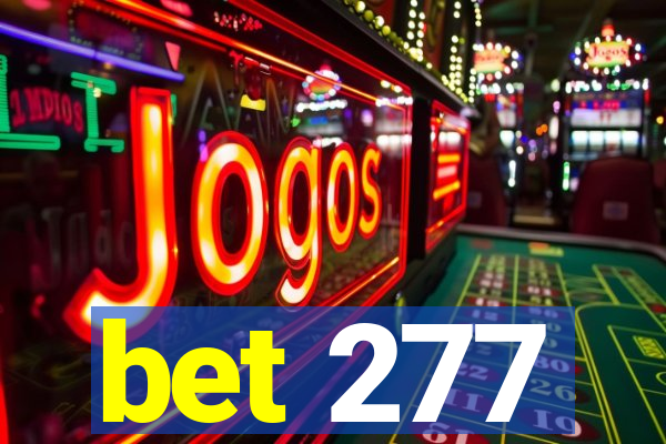 bet 277